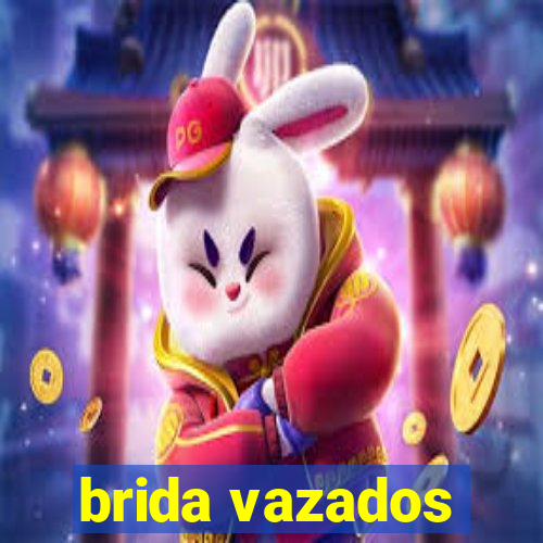 brida vazados